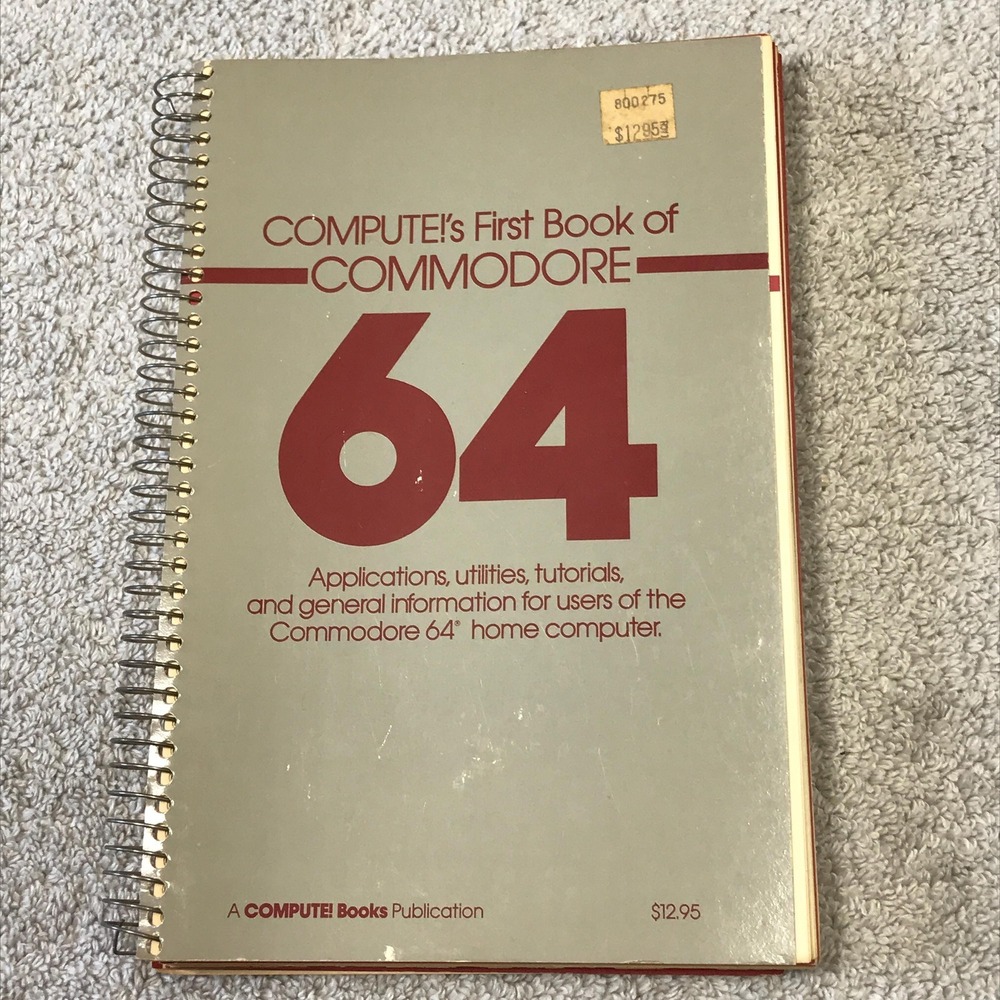 Compute!'s First Book of Commodore 64 Compute! Books Publication 1983